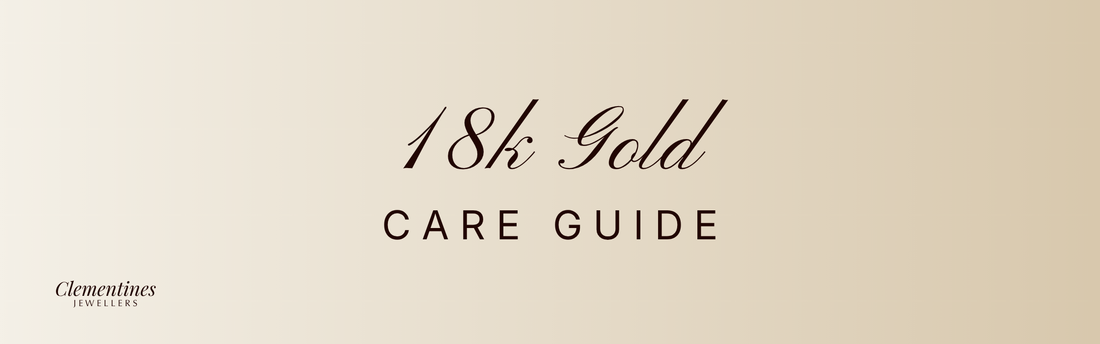 How to Care for 18k Gold Jewellery